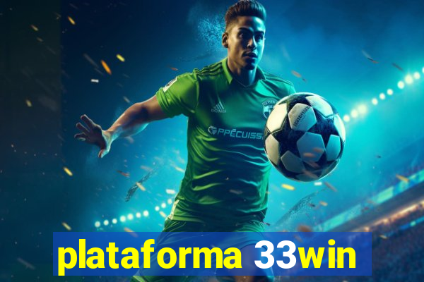 plataforma 33win